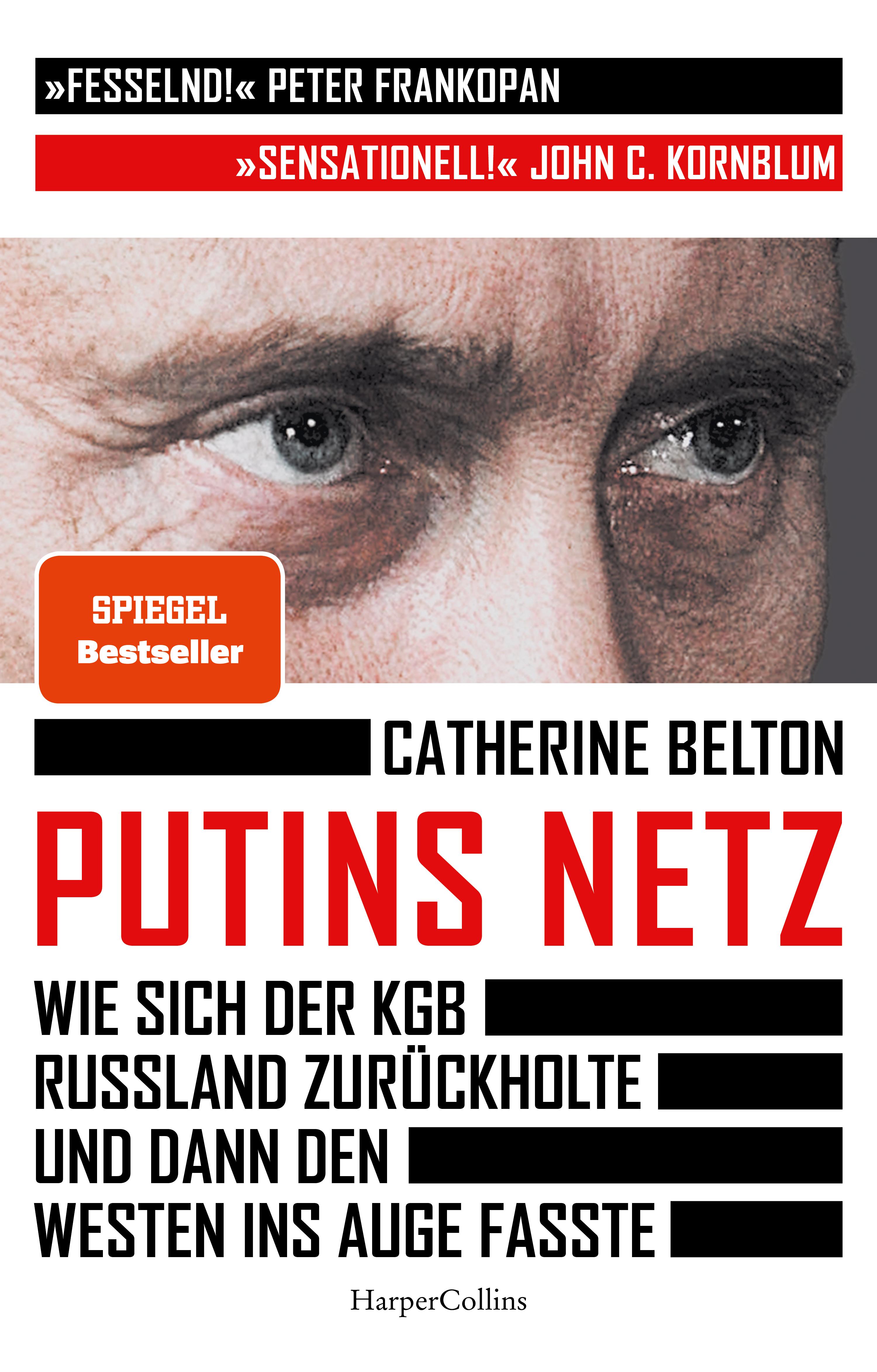 Vorderes Coverbild Putins Netz. Wie sich der KGB Russland zurückholte und dann den Westen ins Auge fasste