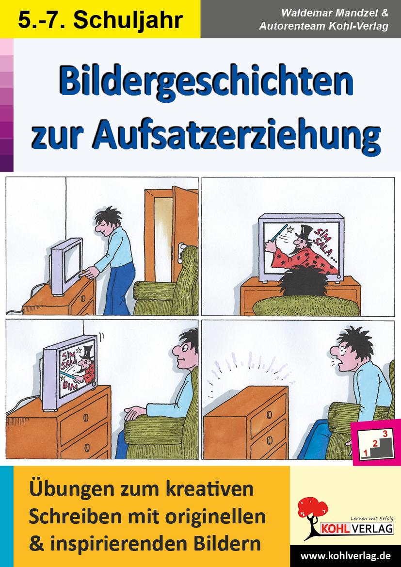 Vorderes Coverbild Bildergeschichten zur Aufsatzerziehung / Klasse 5-7