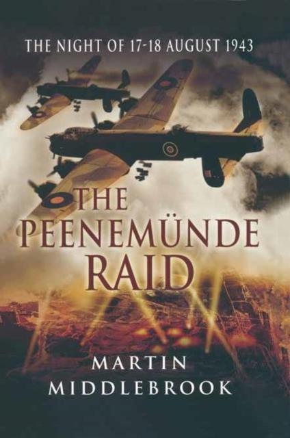 Vorderes Coverbild Peenemunde Raid: The Night of 17-18 August 1943