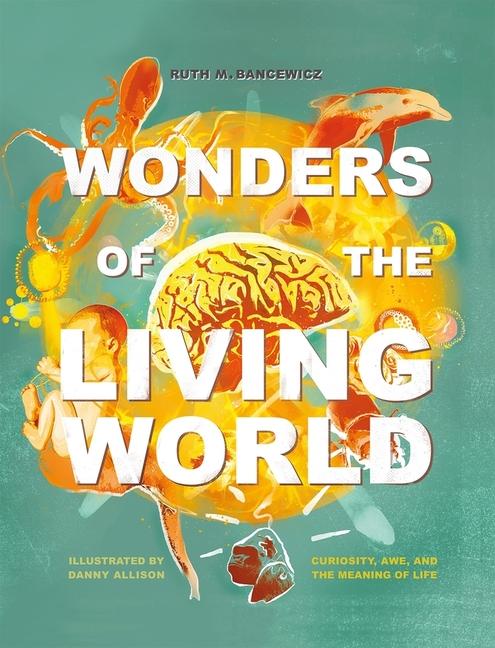 Vorderes Coverbild Wonders of the Living World (Illustrated Hardback)