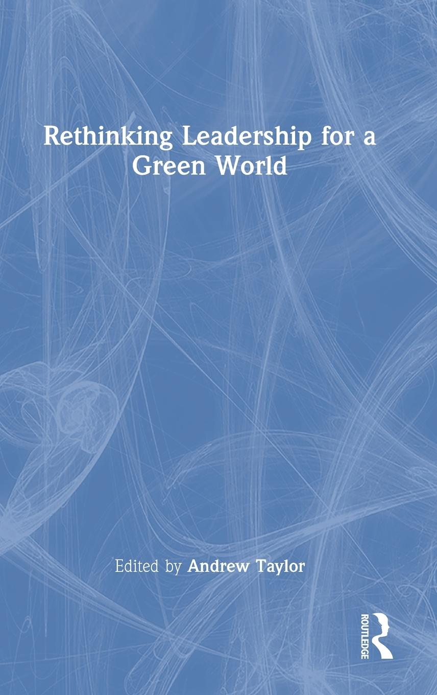 Vorderes Coverbild Rethinking Leadership for a Green World