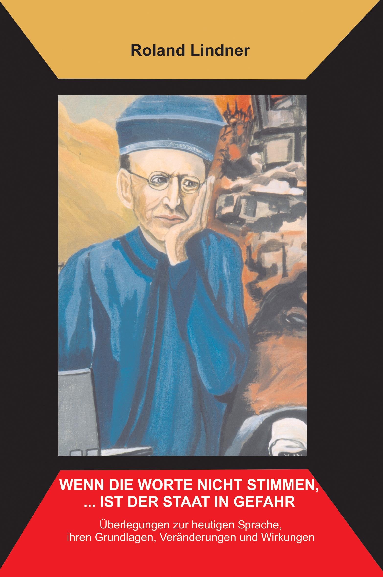 Vorderes Coverbild Wenn die Worte nicht stimmen, ... ist der Staat in Gefahr