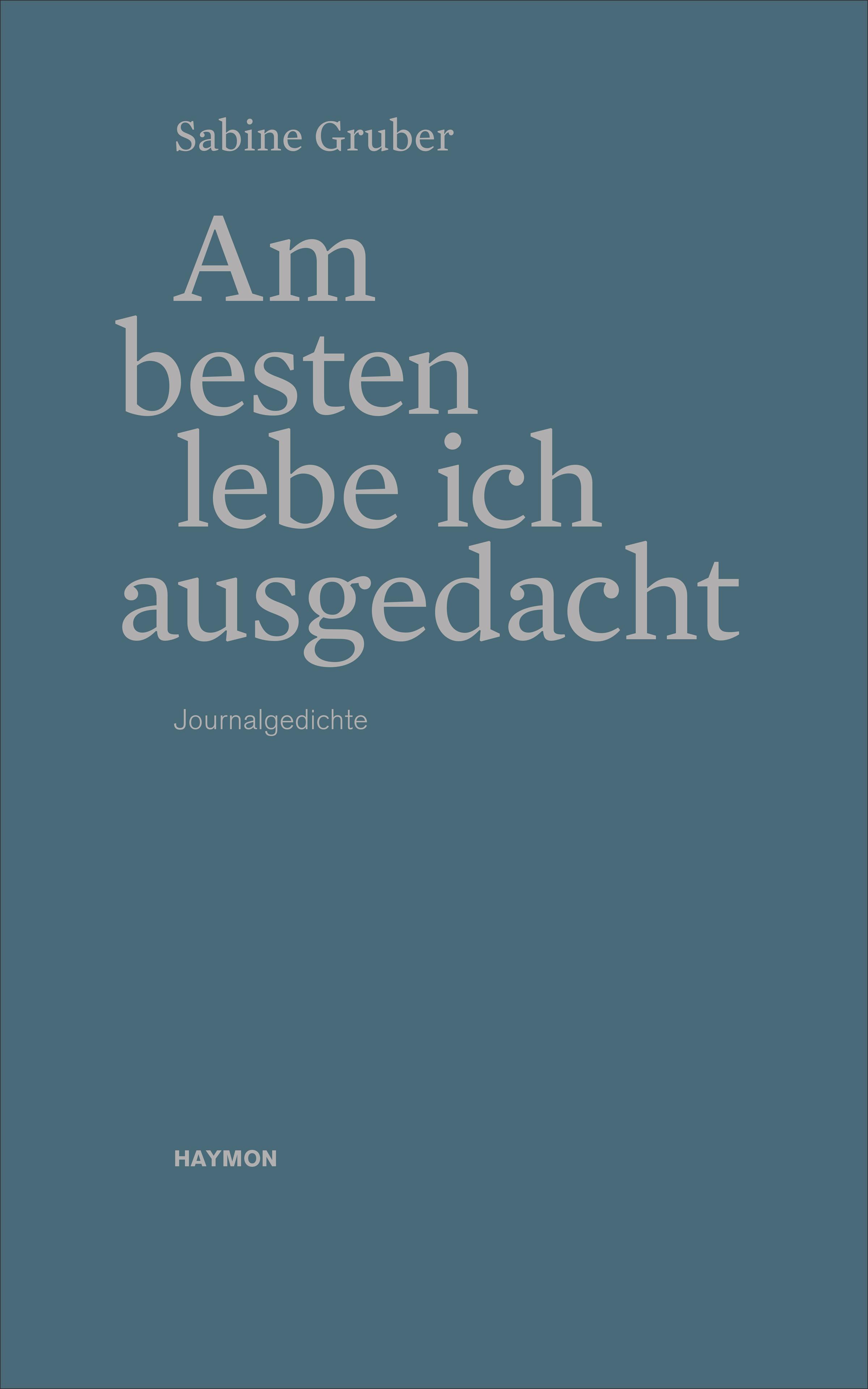 Vorderes Coverbild Am besten lebe ich ausgedacht
