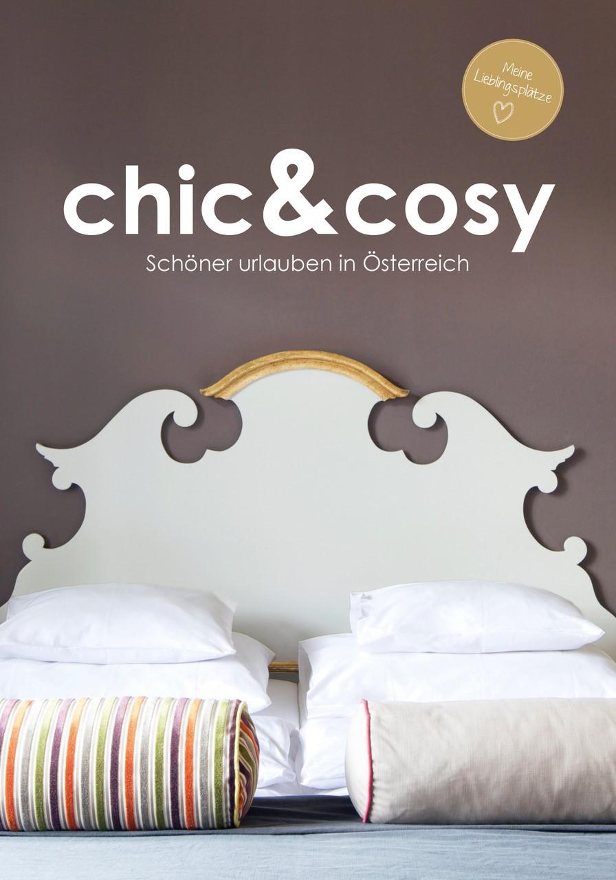 Vorderes Coverbild chic&cosy - Schöner urlauben in Österreich