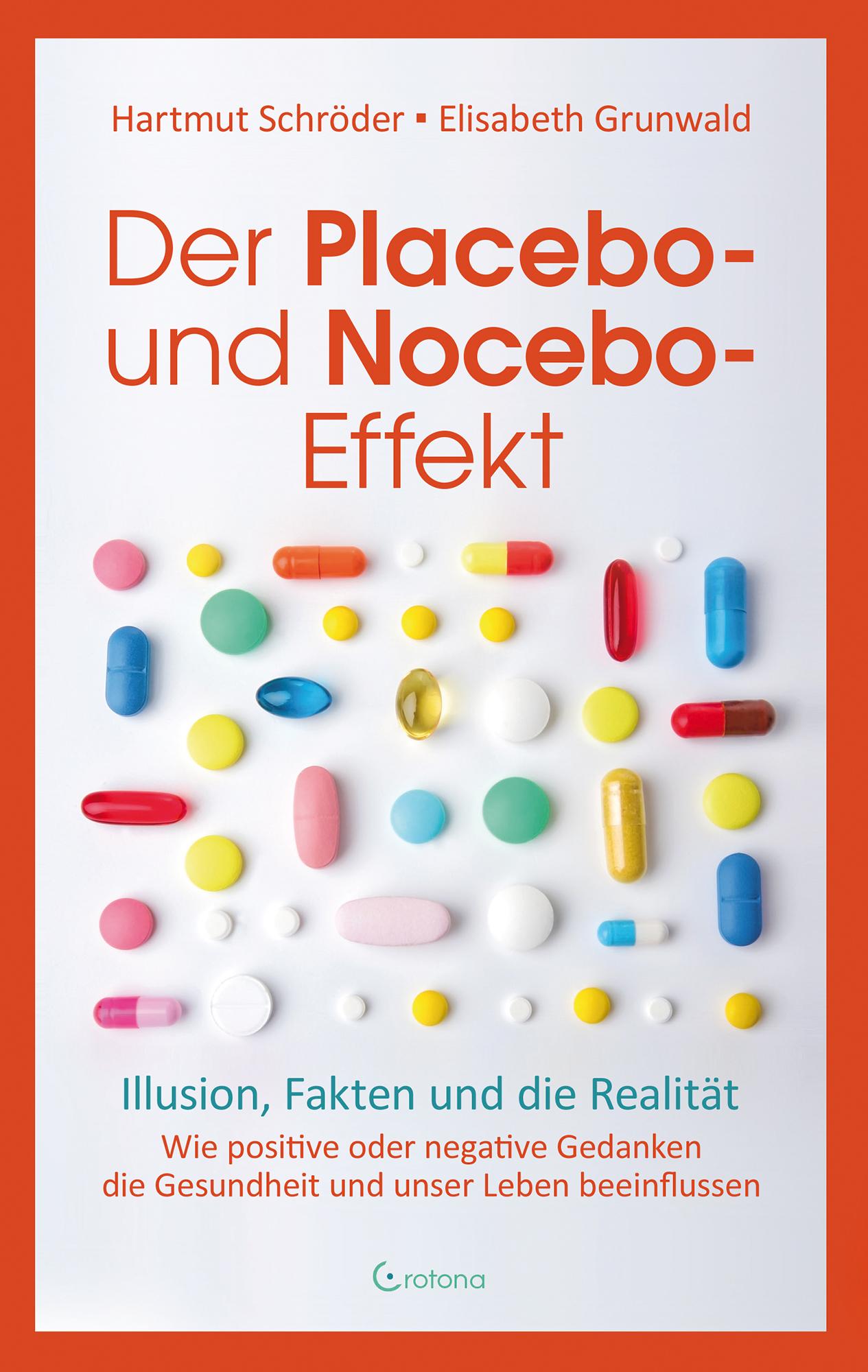 Vorderes Coverbild Der Placebo- und Nocebo-Effekt