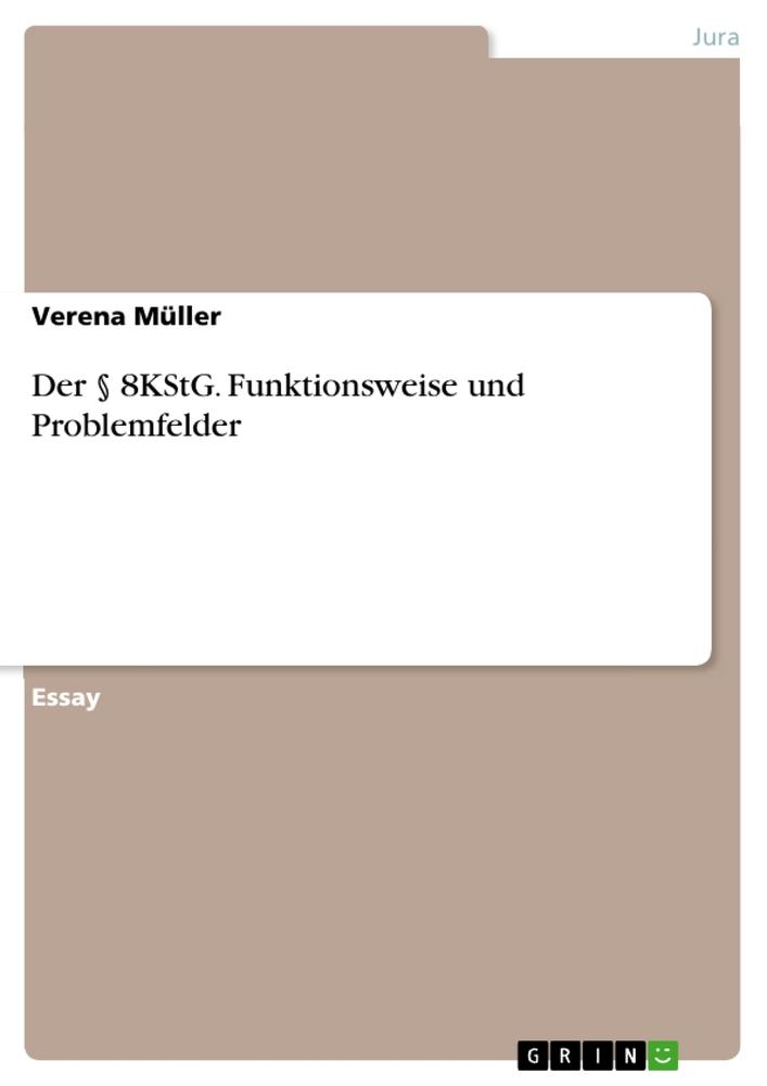 Vorderes Coverbild Der § 8KStG. Funktionsweise und Problemfelder