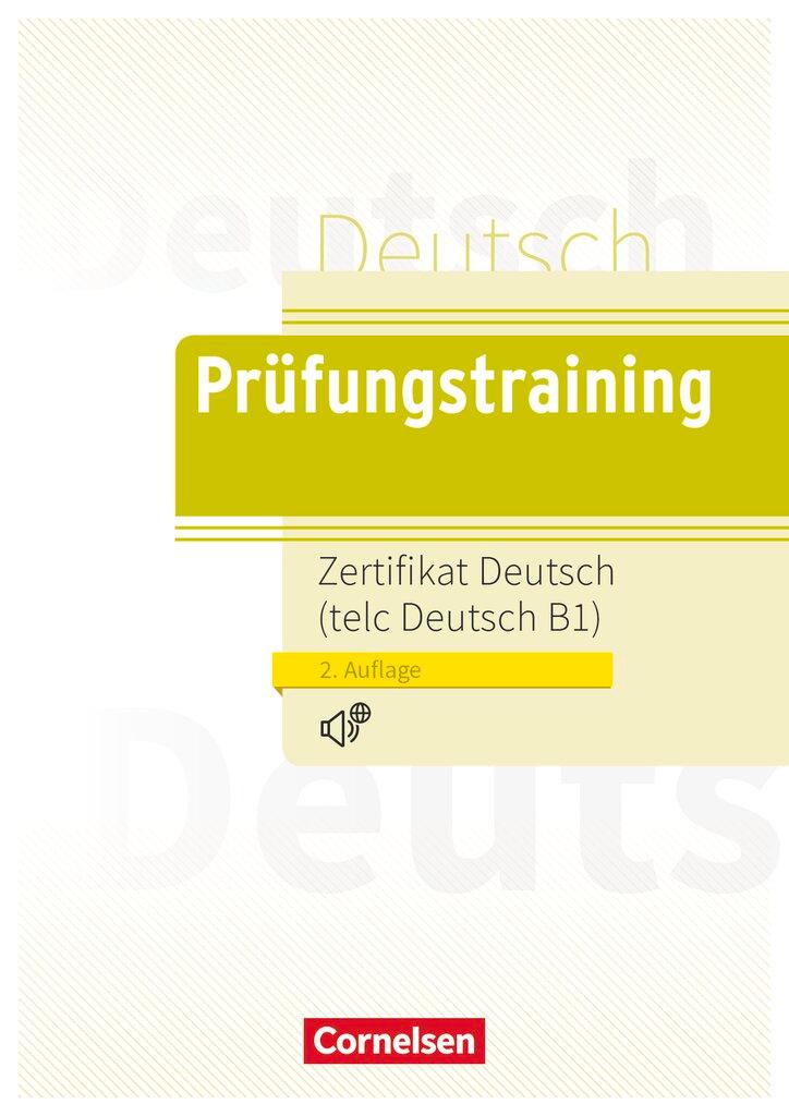 Vorderes Coverbild Prüfungstraining  Zertifikat Deutsch / telc Deutsch B1 / Lösungen und Audios online verfügbar