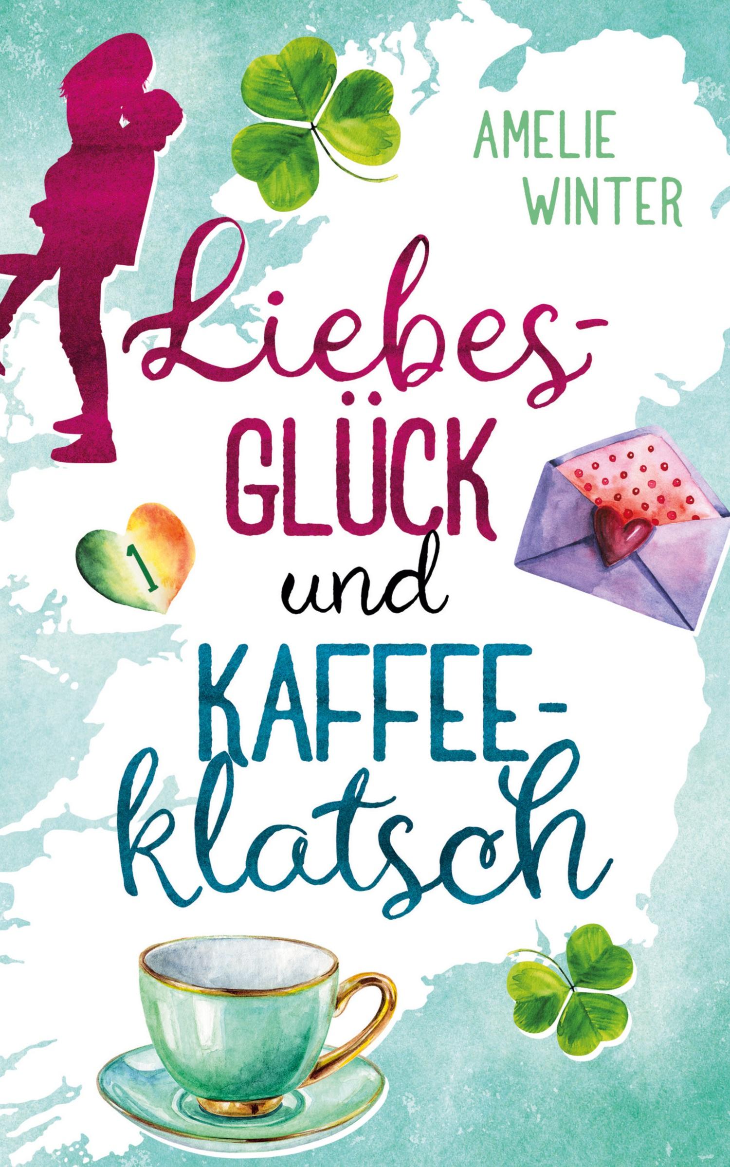 Vorderes Coverbild Liebesglück und Kaffeeklatsch