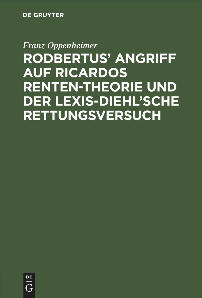 Vorderes Coverbild Rodbertus' Angriff auf Ricardos Renten-Theorie und der Lexis-Diehl'sche Rettungsversuch