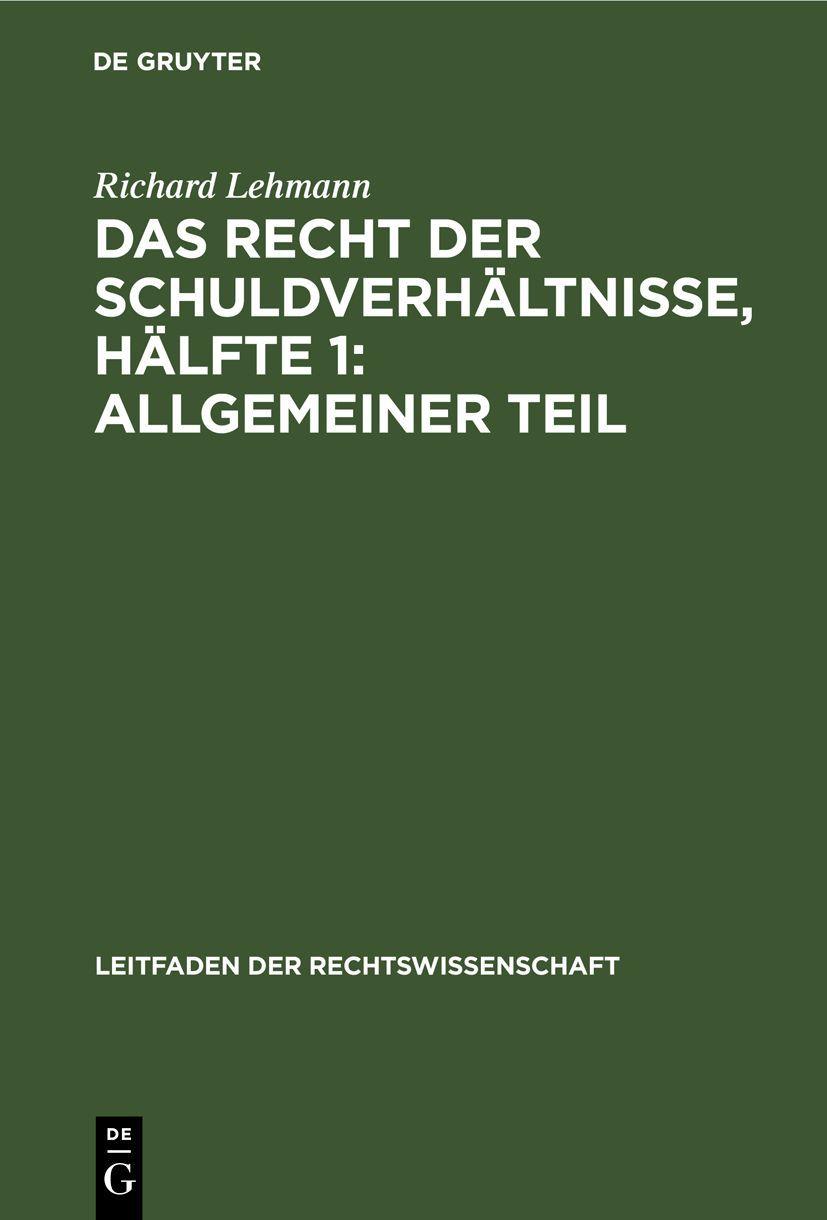 Vorderes Coverbild Das Recht der Schuldverhältnisse, Hälfte 1: Allgemeiner Teil