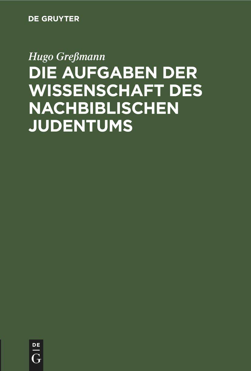 Vorderes Coverbild Die Aufgaben der Wissenschaft des nachbiblischen Judentums