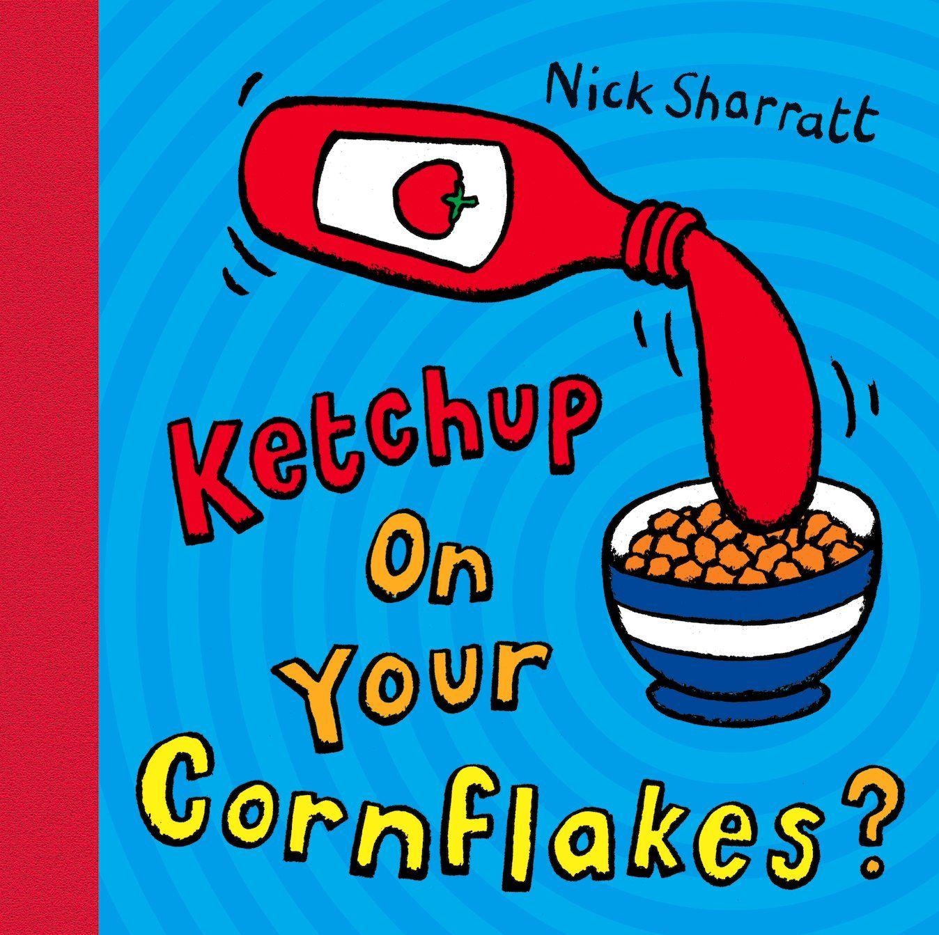 Vorderes Coverbild Ketchup on Your Cornflakes?