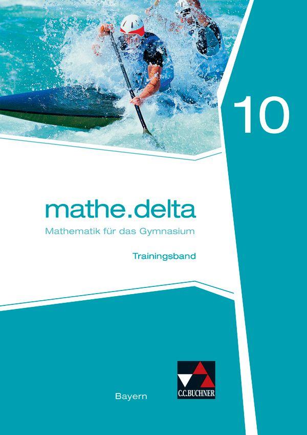 Vorderes Coverbild mathe.delta10 Trainingsband  Gymnasium Bayern