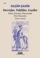 Vorderes Coverbild Dervisler, Fakihler, Gaziler - Erken Osmanli Döneminde Din Zümreler 1300-1400