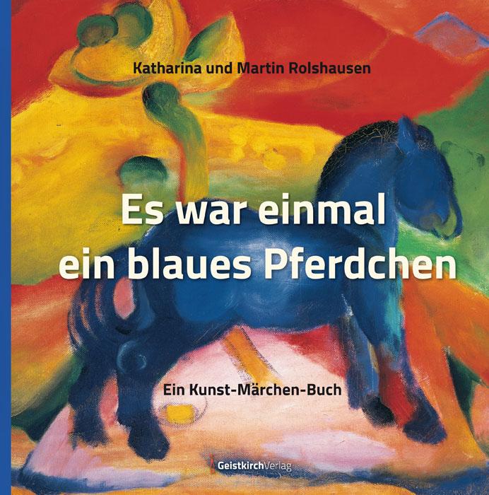 Vorderes Coverbild Es war einmal ein blaues Pferdchen