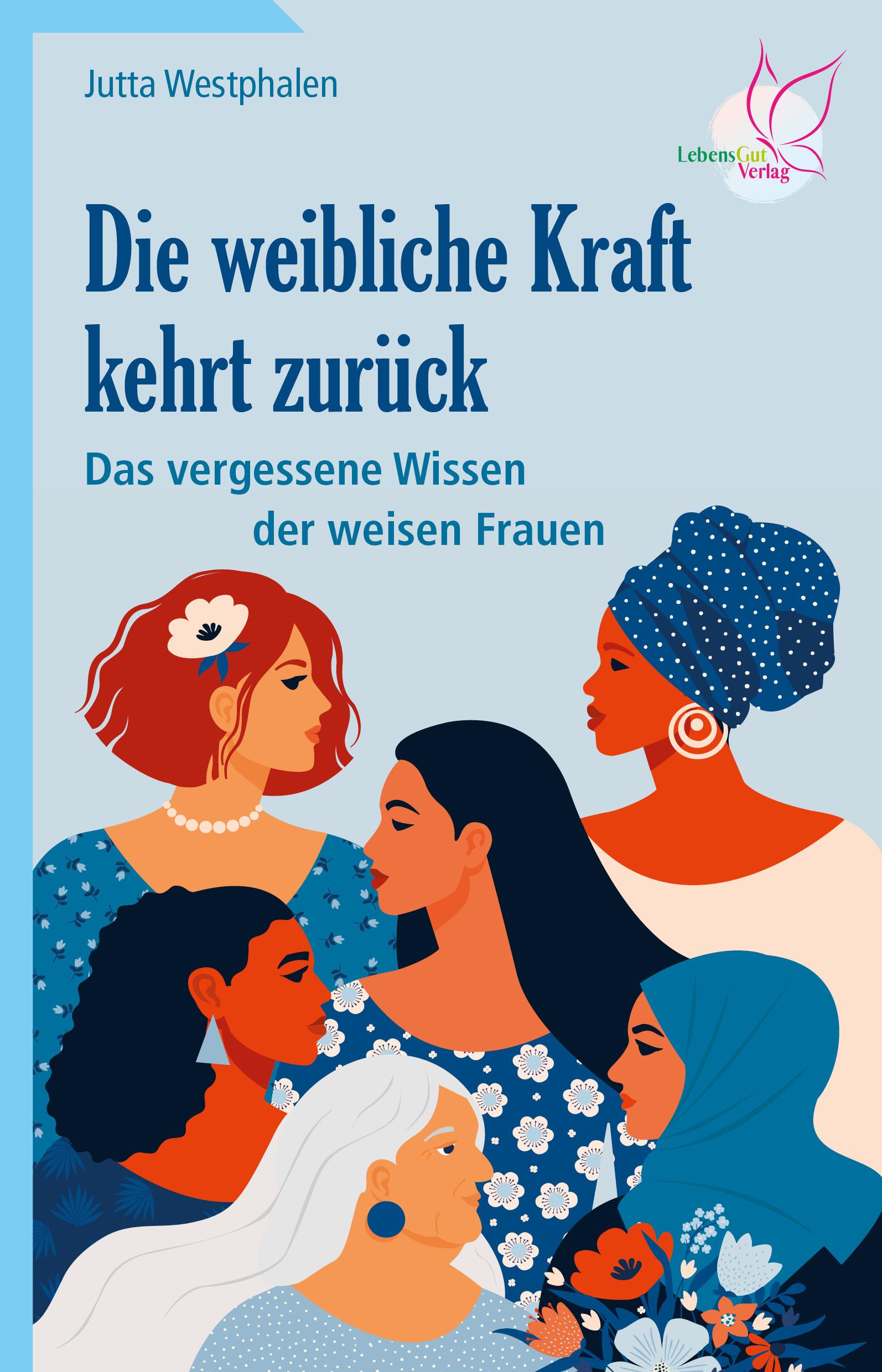 Vorderes Coverbild Die weibliche Kraft kehrt zurück