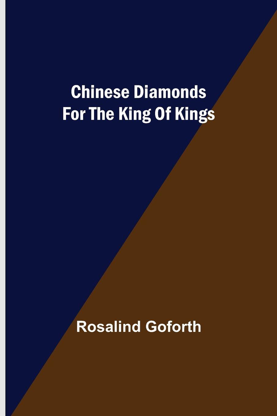 Vorderes Coverbild Chinese Diamonds for the King of Kings