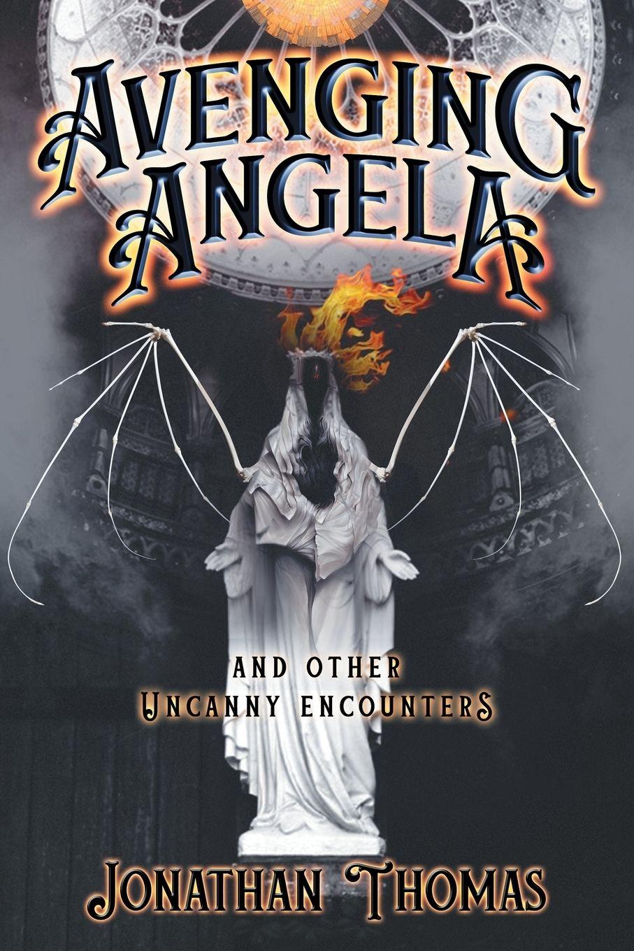 Vorderes Coverbild Avenging Angela and Other Uncanny Encounters