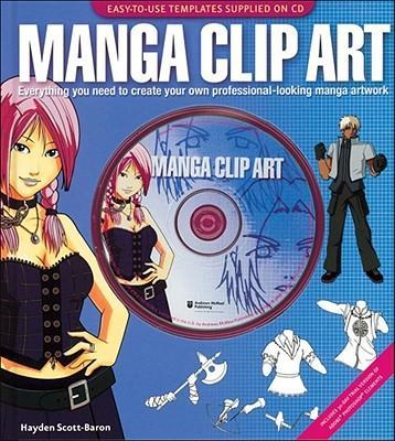 Vorderes Coverbild Manga Clip Art: Everything You Need to Create Your Own Professional-Looking Manga Artwork [With CDROM]