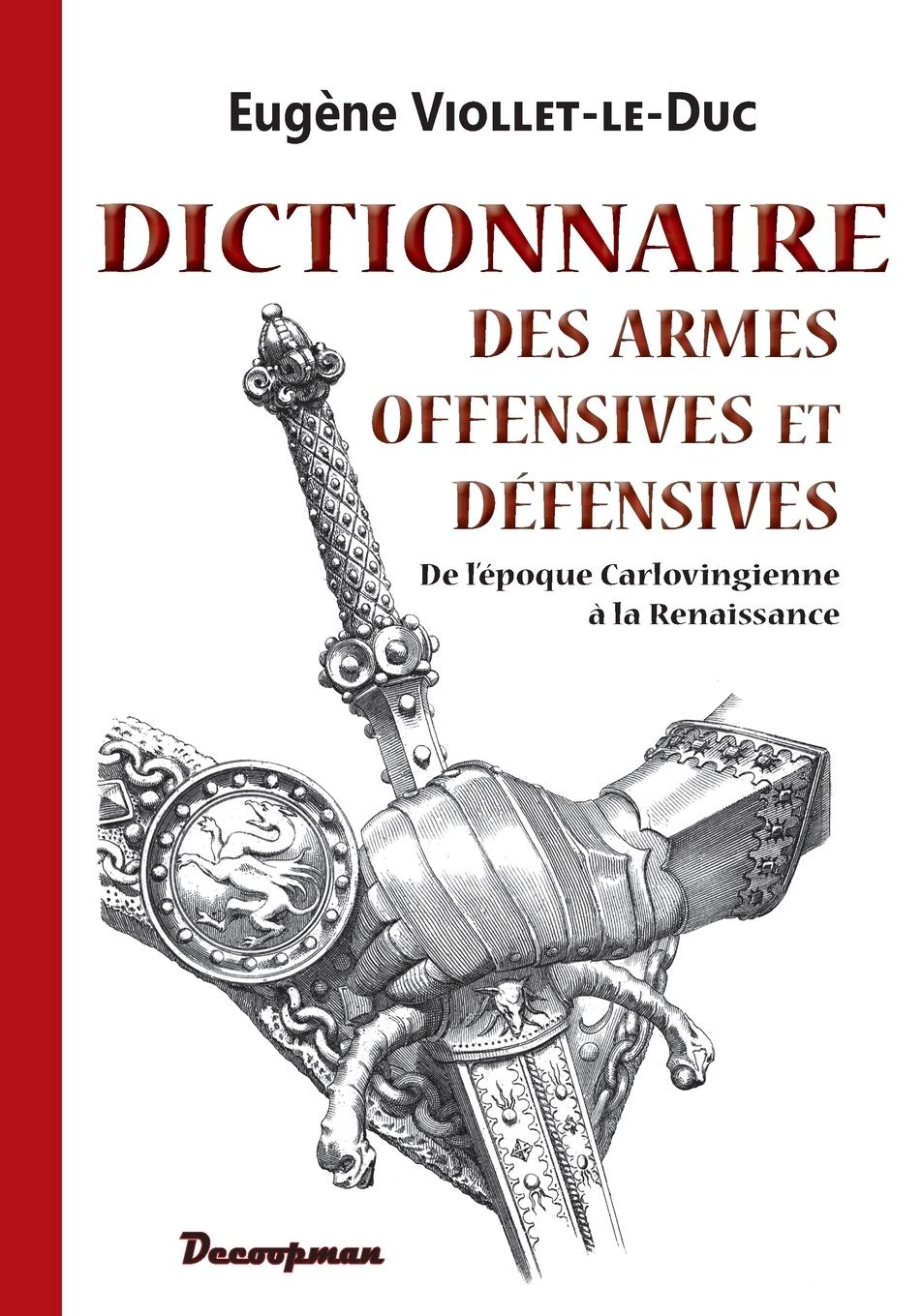 Vorderes Coverbild Dictionnaire des armes offensives et défensives