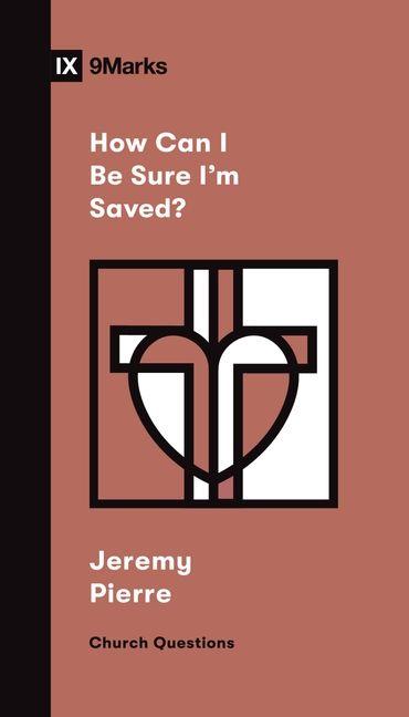 Vorderes Coverbild How Can I Be Sure I'm Saved?