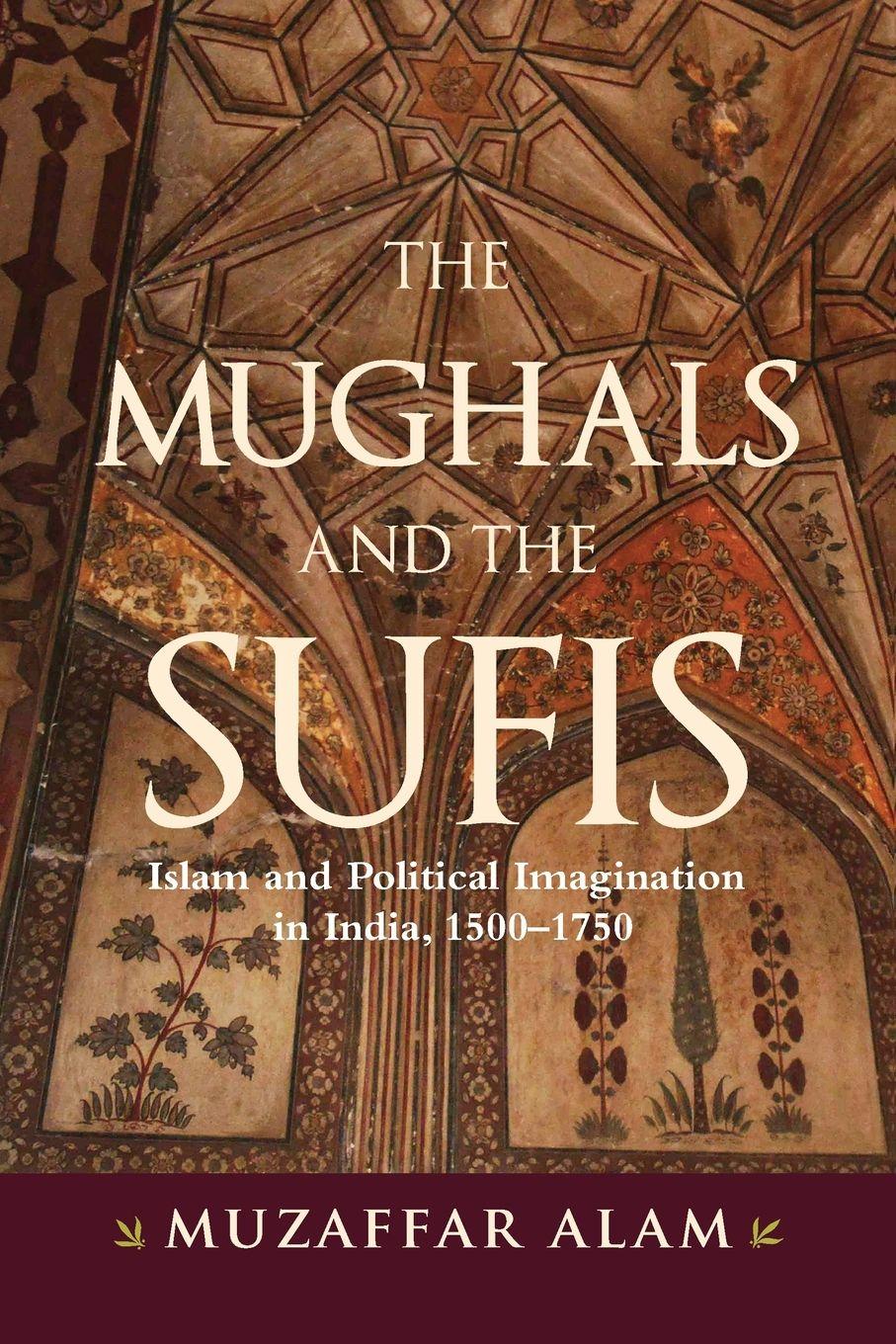 Vorderes Coverbild The Mughals and the Sufis