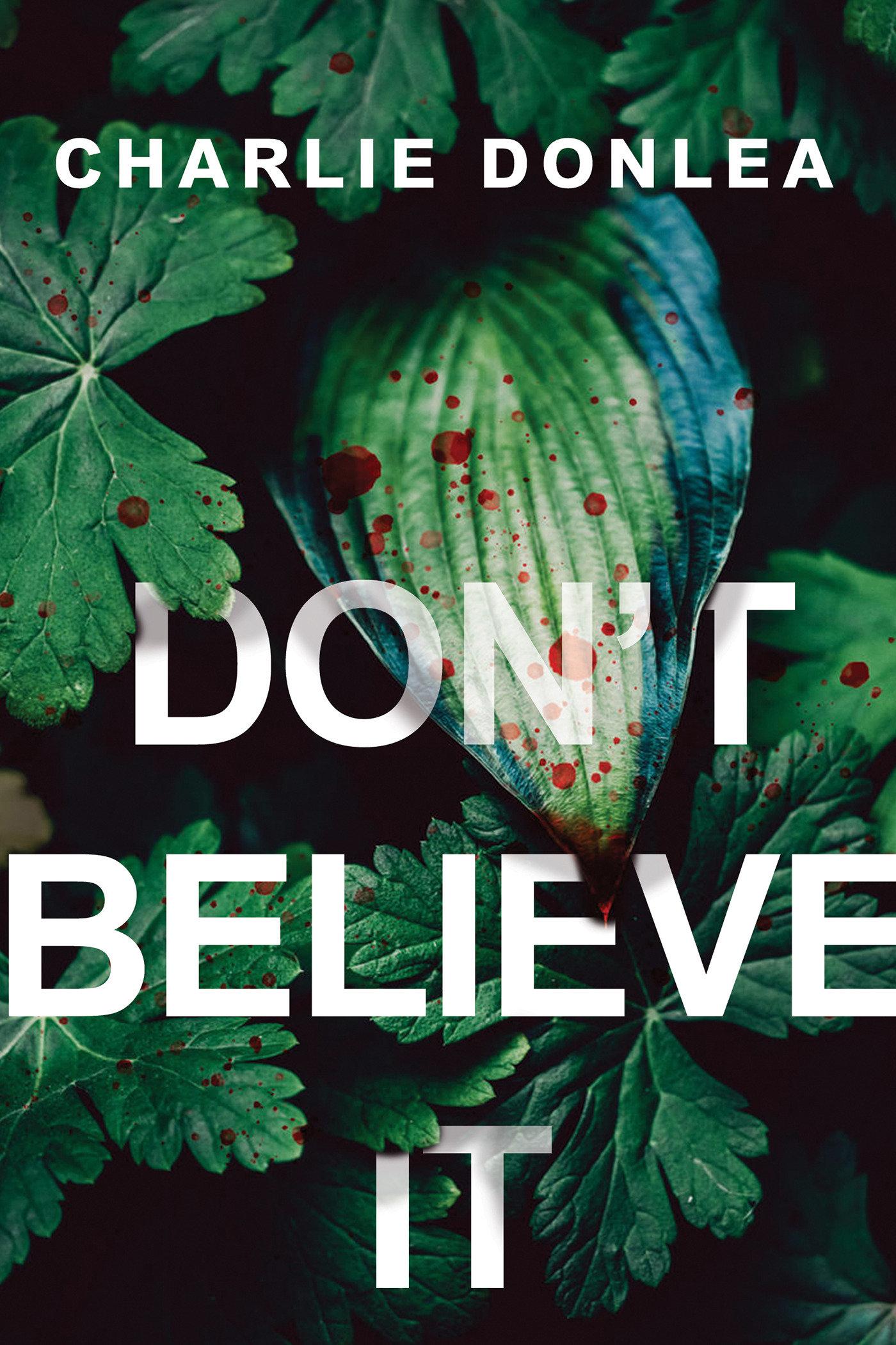 Vorderes Coverbild Don't Believe It