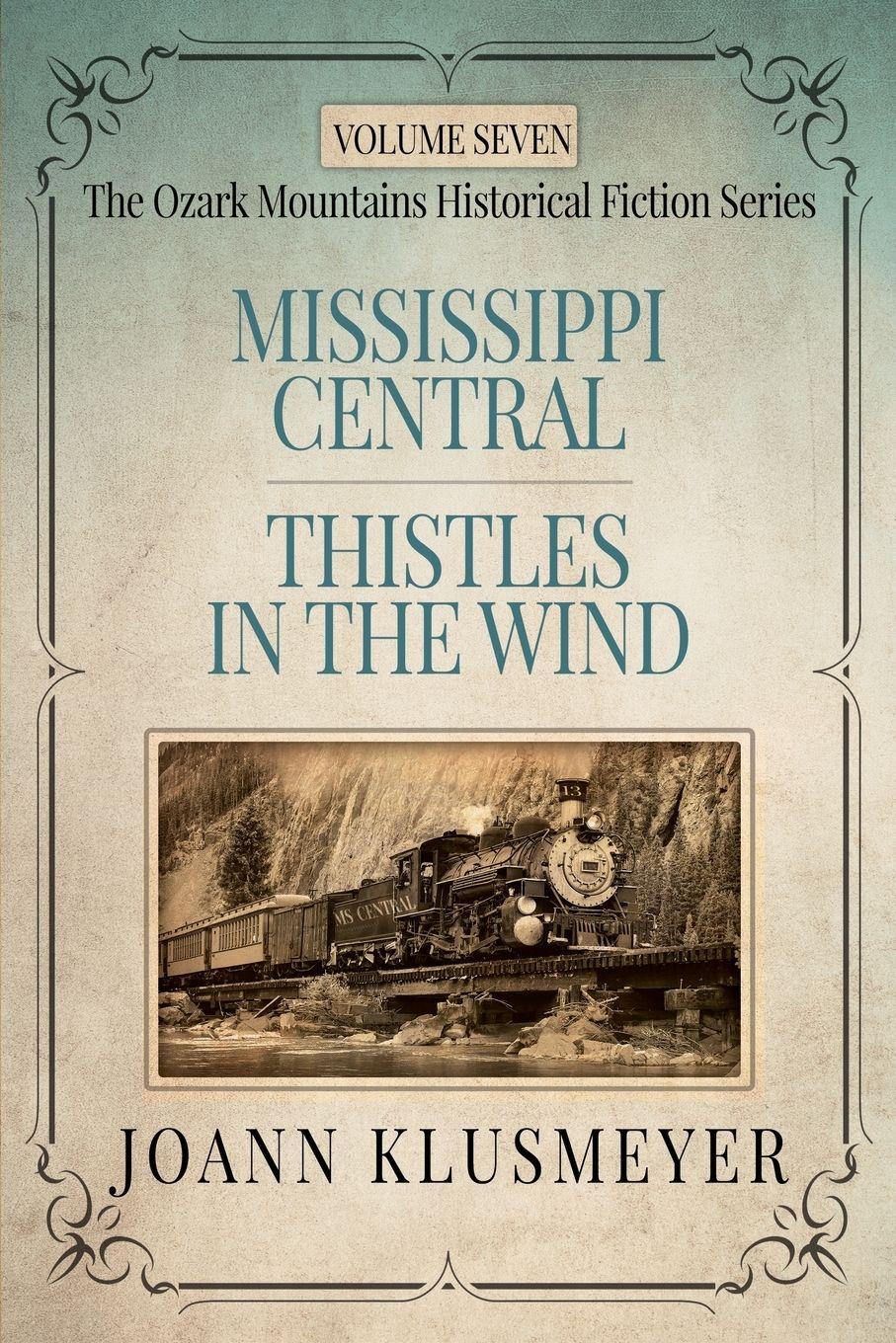 Vorderes Coverbild MISSISSIPPI CENTRAL and THISTLES IN THE WIND
