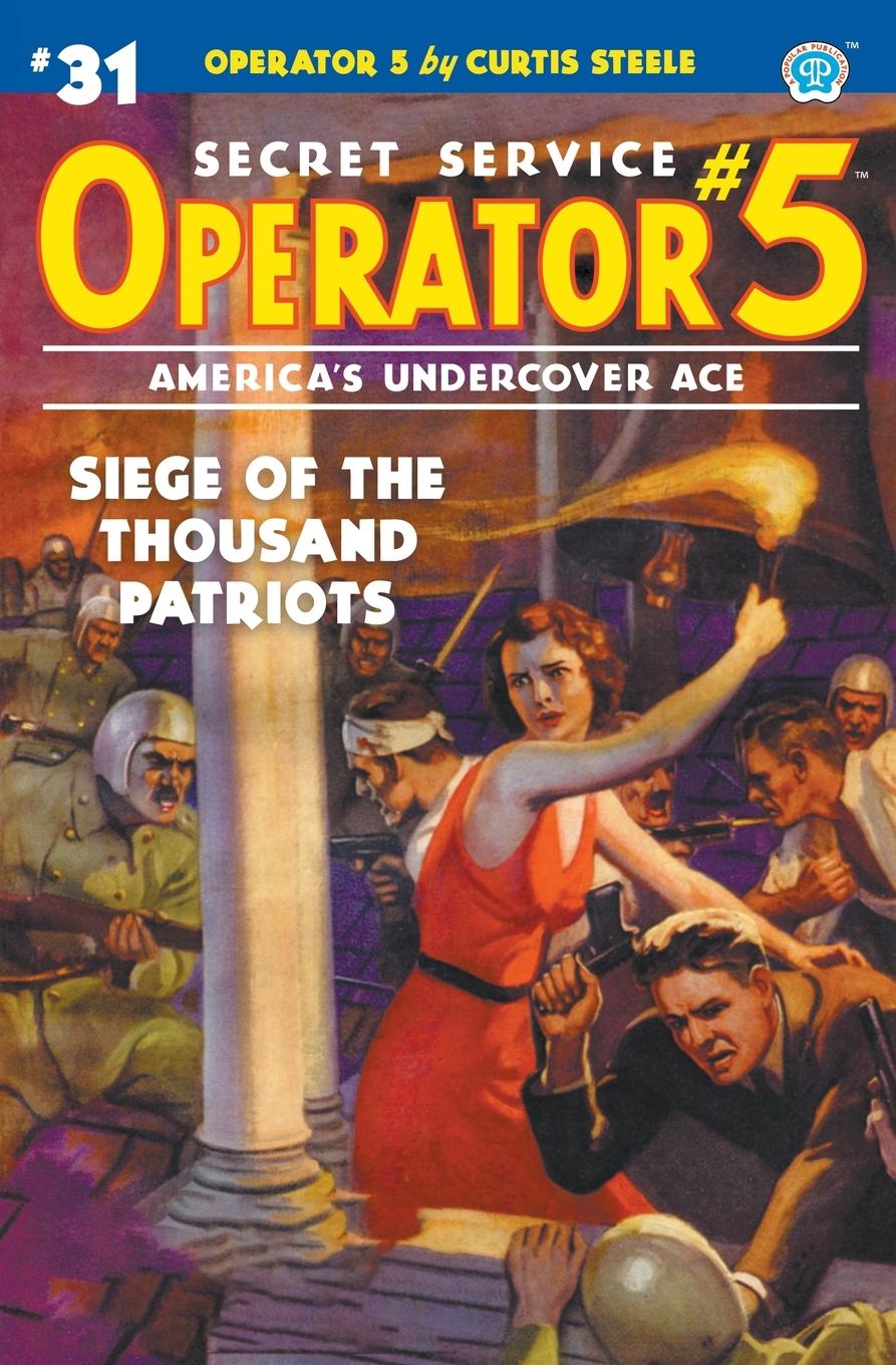Vorderes Coverbild Operator 5 #31: Siege of the Thousand Patriots
