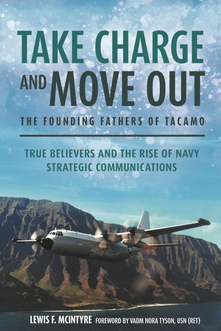 Vorderes Coverbild Take Charge and Move Out: The Founding Fathers of TACAMO