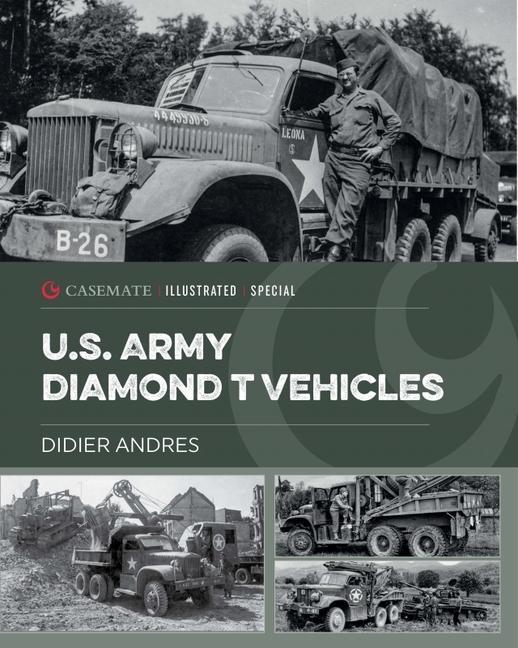 Vorderes Coverbild U.S. Army Diamond T Vehicles in World War II