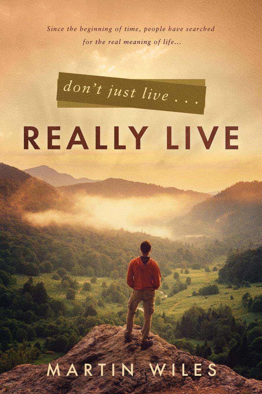 Vorderes Coverbild Don't Just Live . . . Really Live