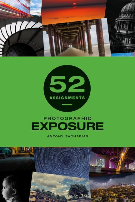 Vorderes Coverbild 52 Assignments: Photographic Exposure