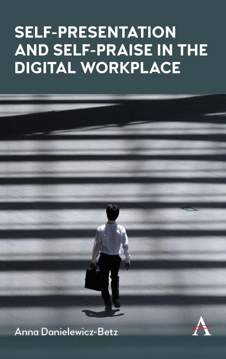 Vorderes Coverbild Self-Presentation and Self-Praise in the Digital Workplace