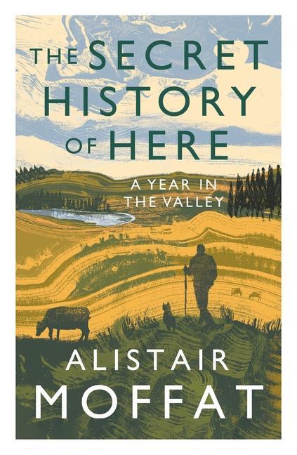 Vorderes Coverbild The Secret History of Here: A Year in the Valley