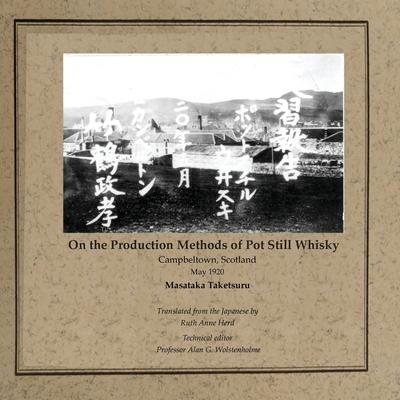 Vorderes Coverbild On the Production Methods of Pot Still Whisky: Campbeltown, Scotland, May 1920