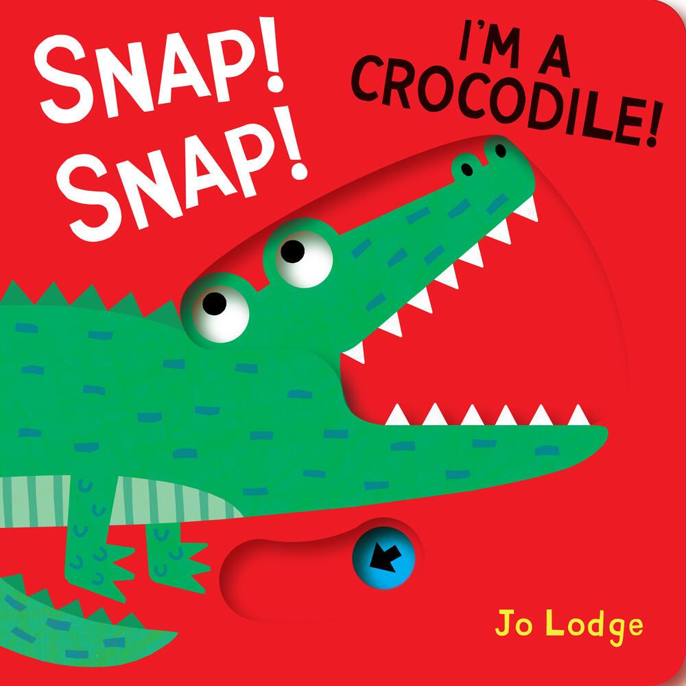 Vorderes Coverbild Snap! Snap! I'm a Crocodile!