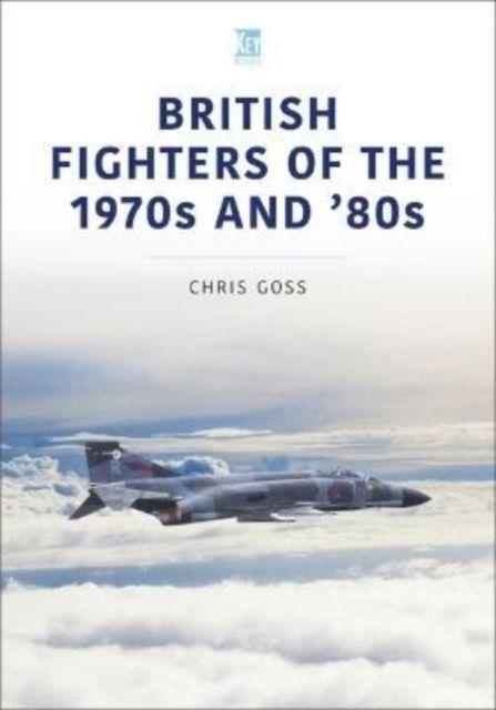 Vorderes Coverbild British Fighters of the 1970s and '80s