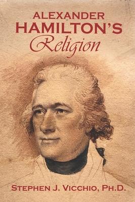 Vorderes Coverbild Alexander Hamilton's Religion