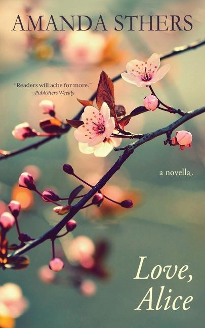 Vorderes Coverbild Love, Alice: a novella