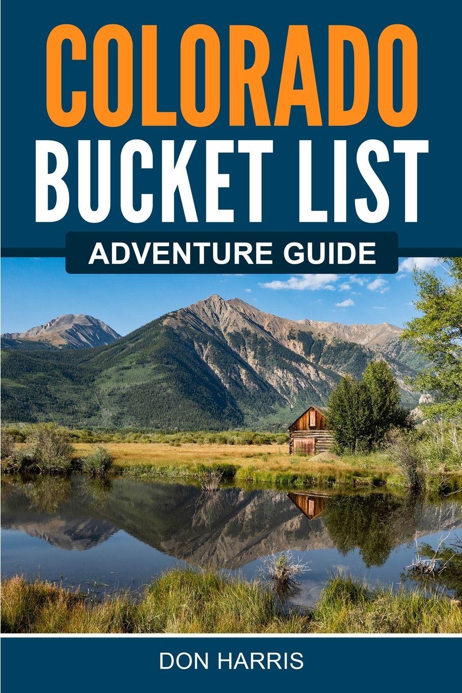 Vorderes Coverbild Colorado Bucket List Adventure Guide