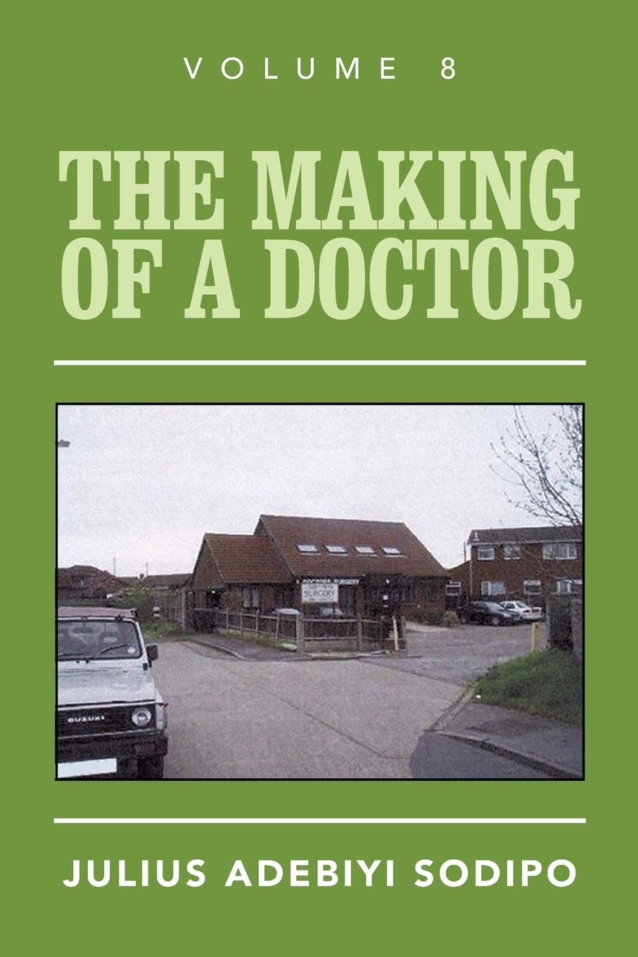 Vorderes Coverbild The Making of a Doctor