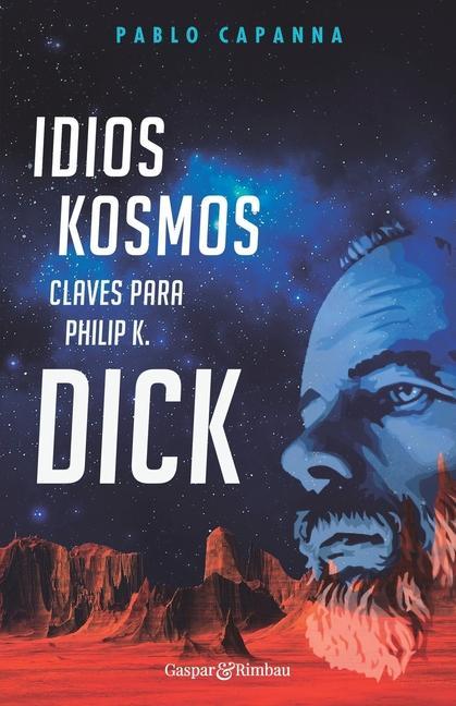 Vorderes Coverbild Idios kosmos - Claves para Philip K. Dick
