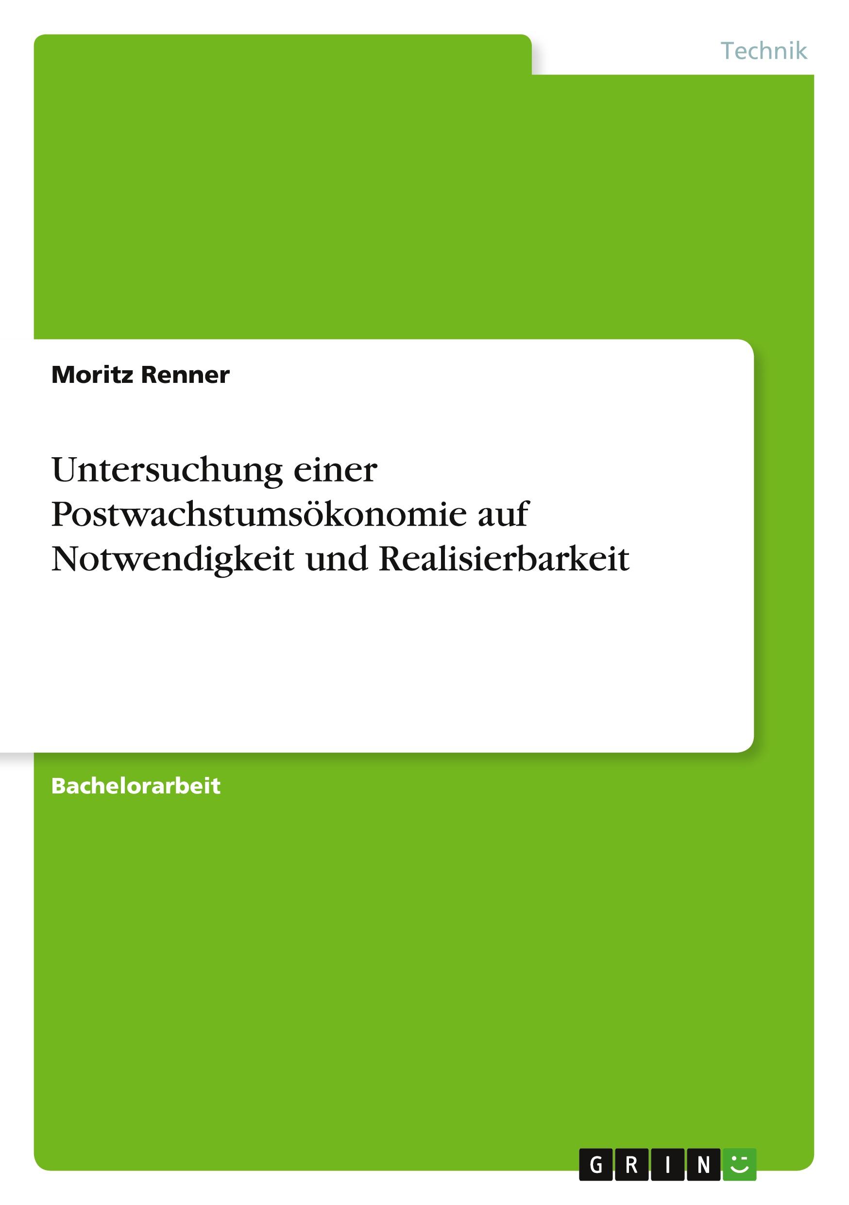 Vorderes Coverbild Untersuchung einer Postwachstumsökonomie auf Notwendigkeit und Realisierbarkeit