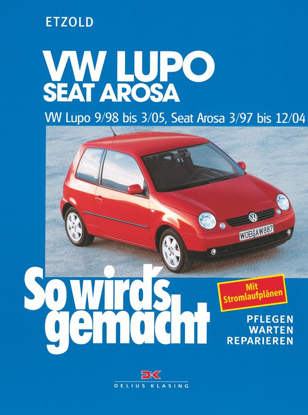 Vorderes Coverbild VW Lupo 9/98-3/05, Seat Arosa 3/97-12/04
