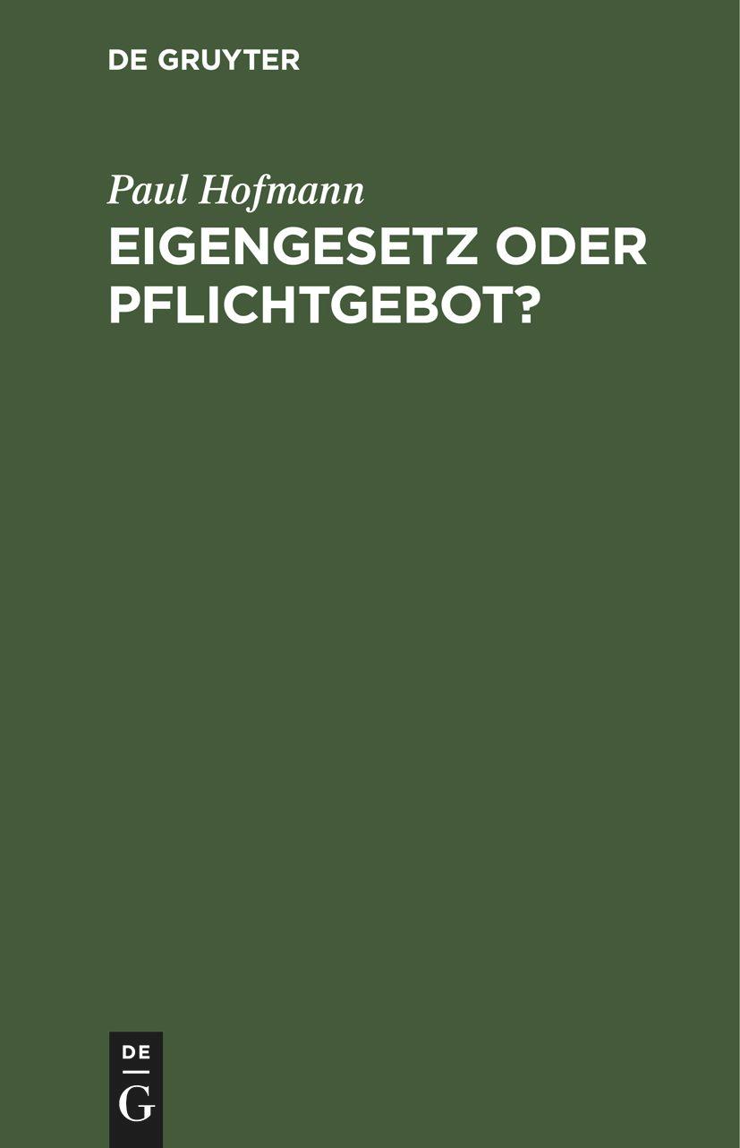Vorderes Coverbild Eigengesetz oder Pflichtgebot?