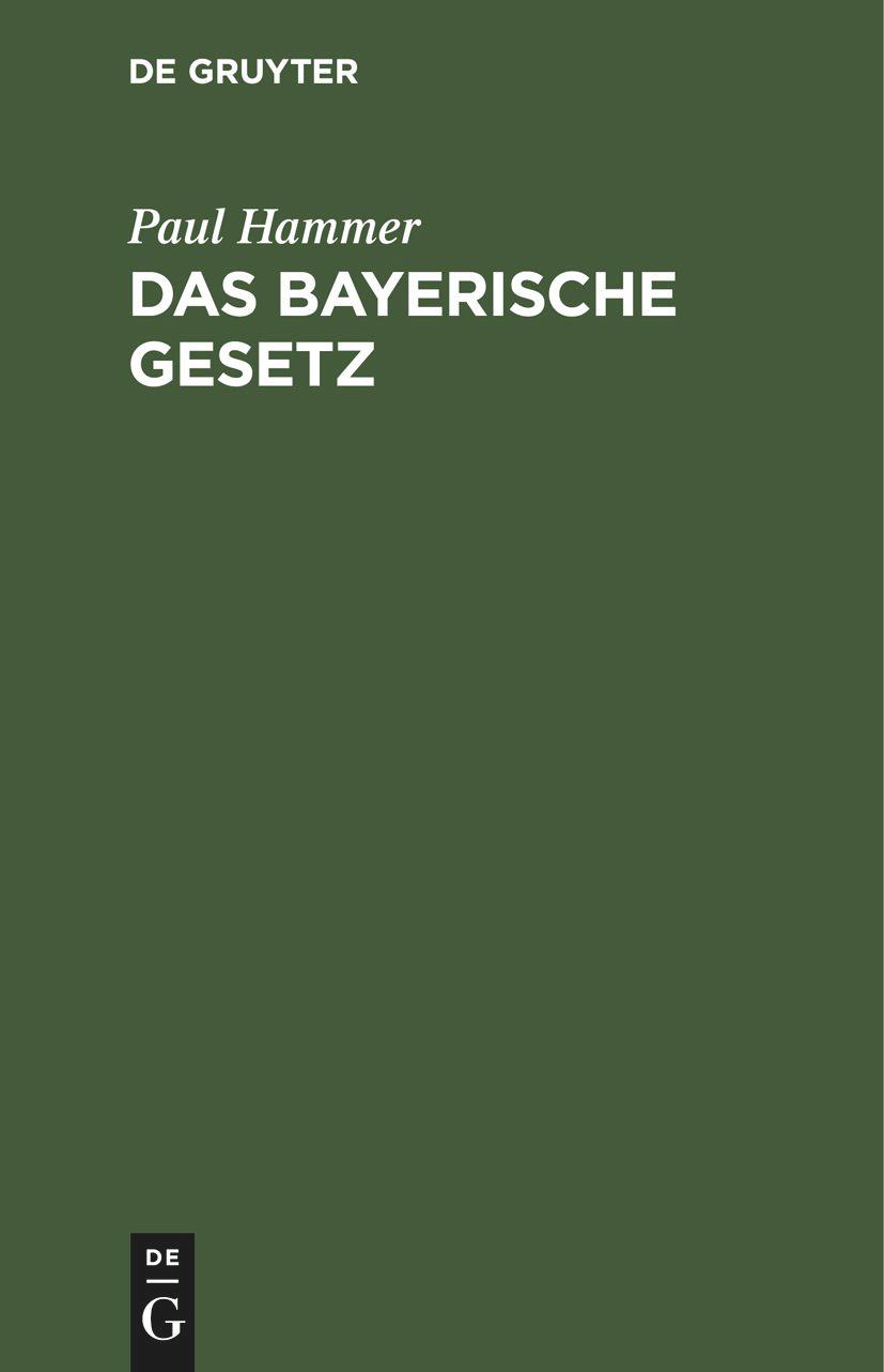 Vorderes Coverbild Das bayerische Gesetz