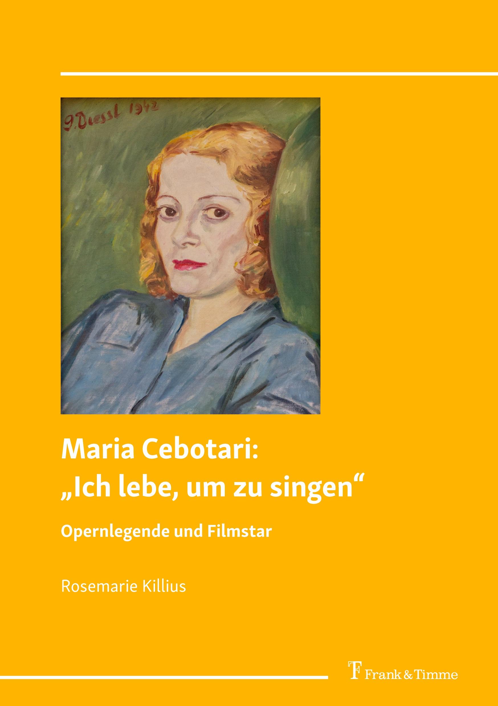 Vorderes Coverbild Maria Cebotari: "Ich lebe, um zu singen"