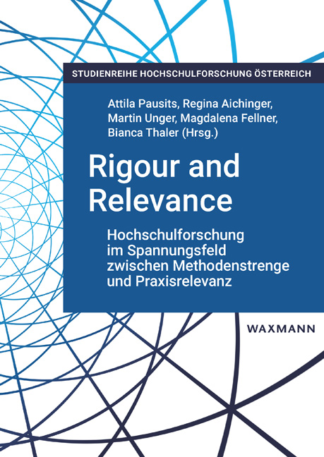 Vorderes Coverbild Rigour and Relevance: Hochschulforschung im Spannungsfeld zwischen Methodenstrenge und Praxisrelevanz