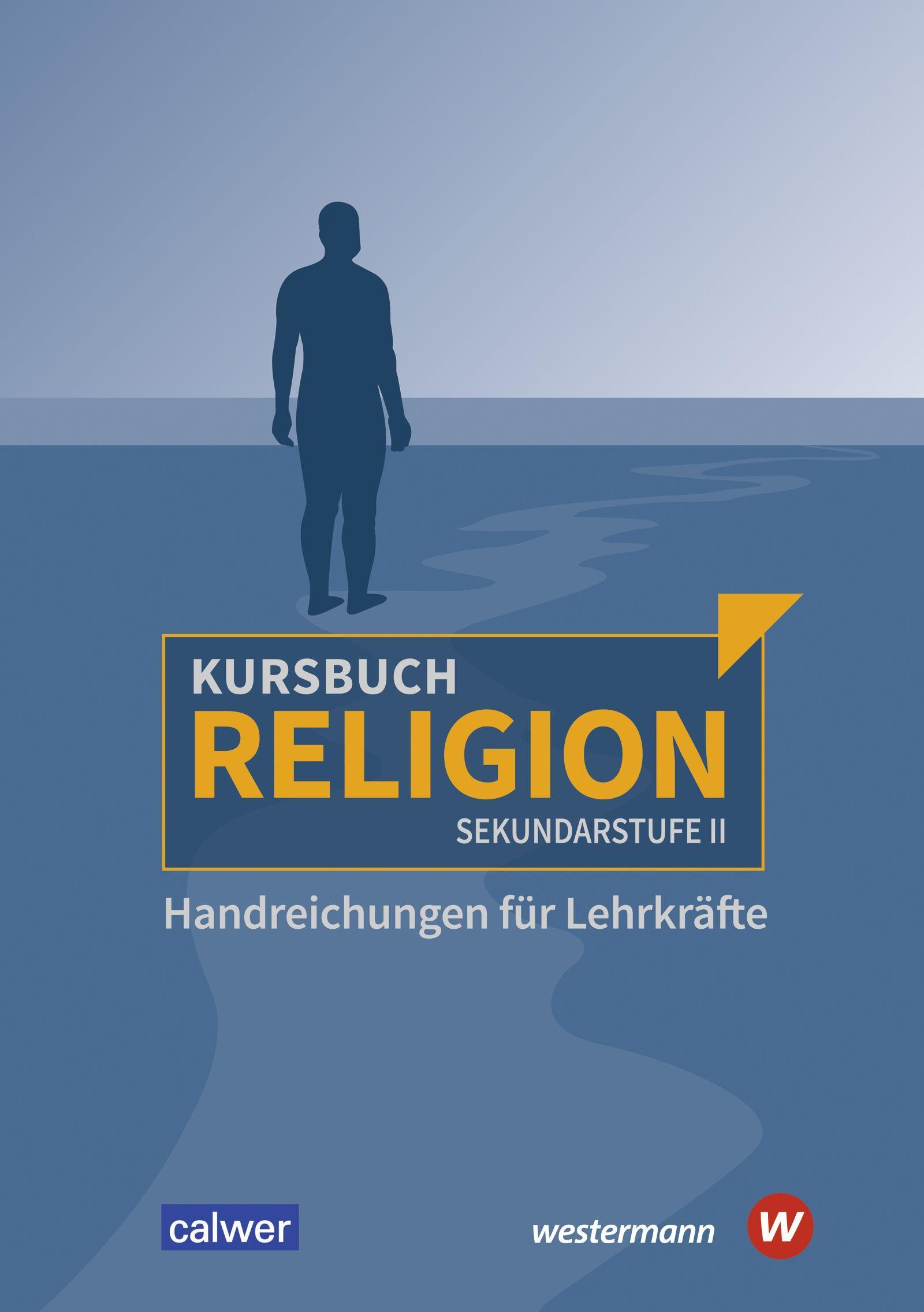 Vorderes Coverbild Kursbuch Religion Sekundarstufe II - Ausgabe 2021. Handreichungen für Lehrkräfte